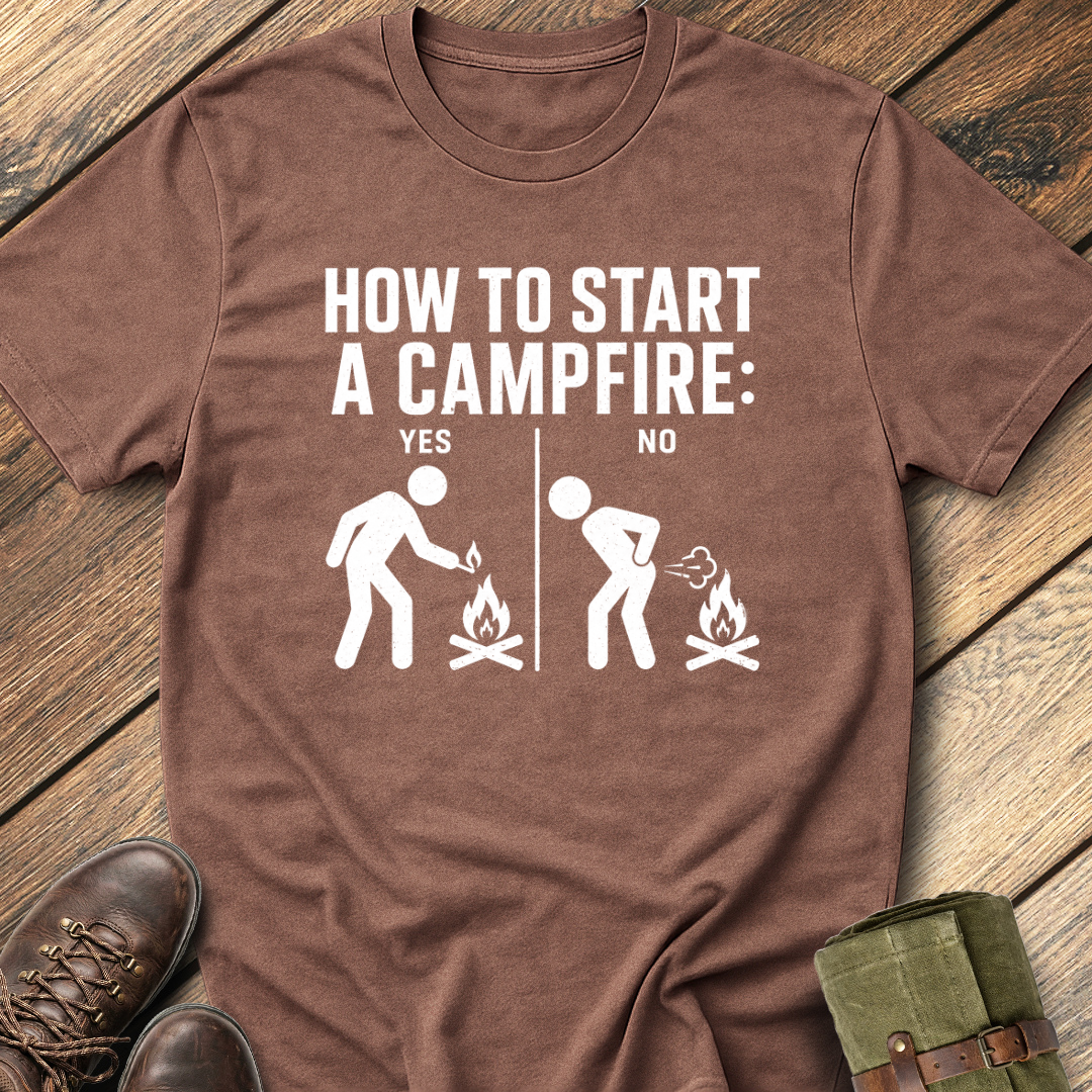 How to start a camfire T-Shirt