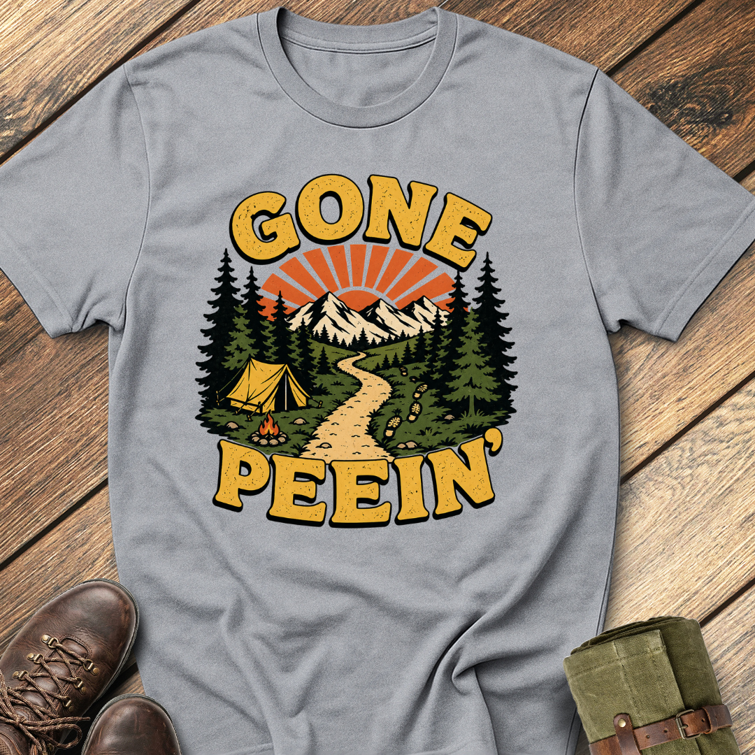 Gone Peein' T-Shirt