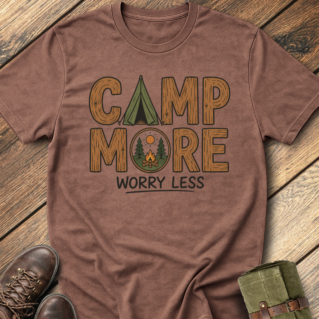 Camp More Worry Less T-Shirt