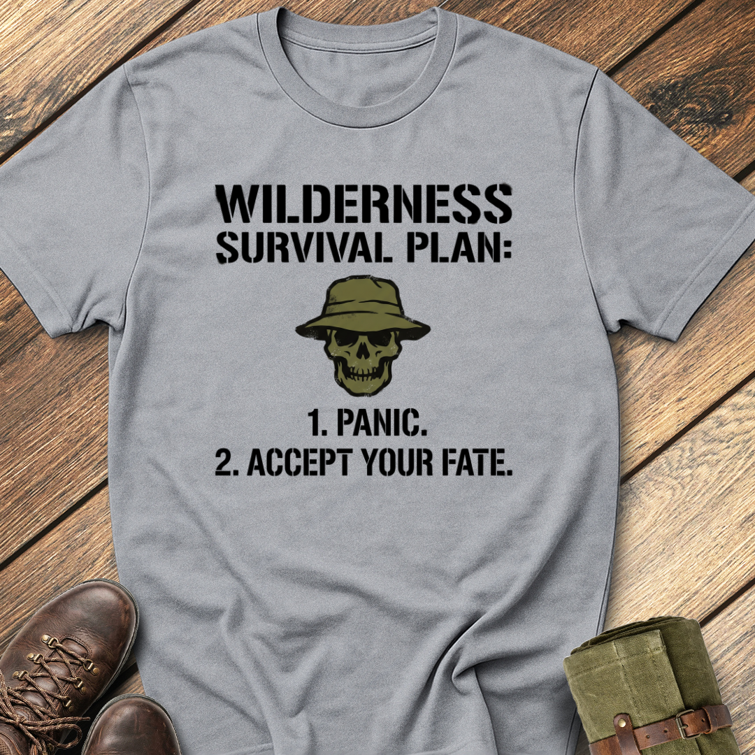 Wilderness Survival Plan T-Shirt