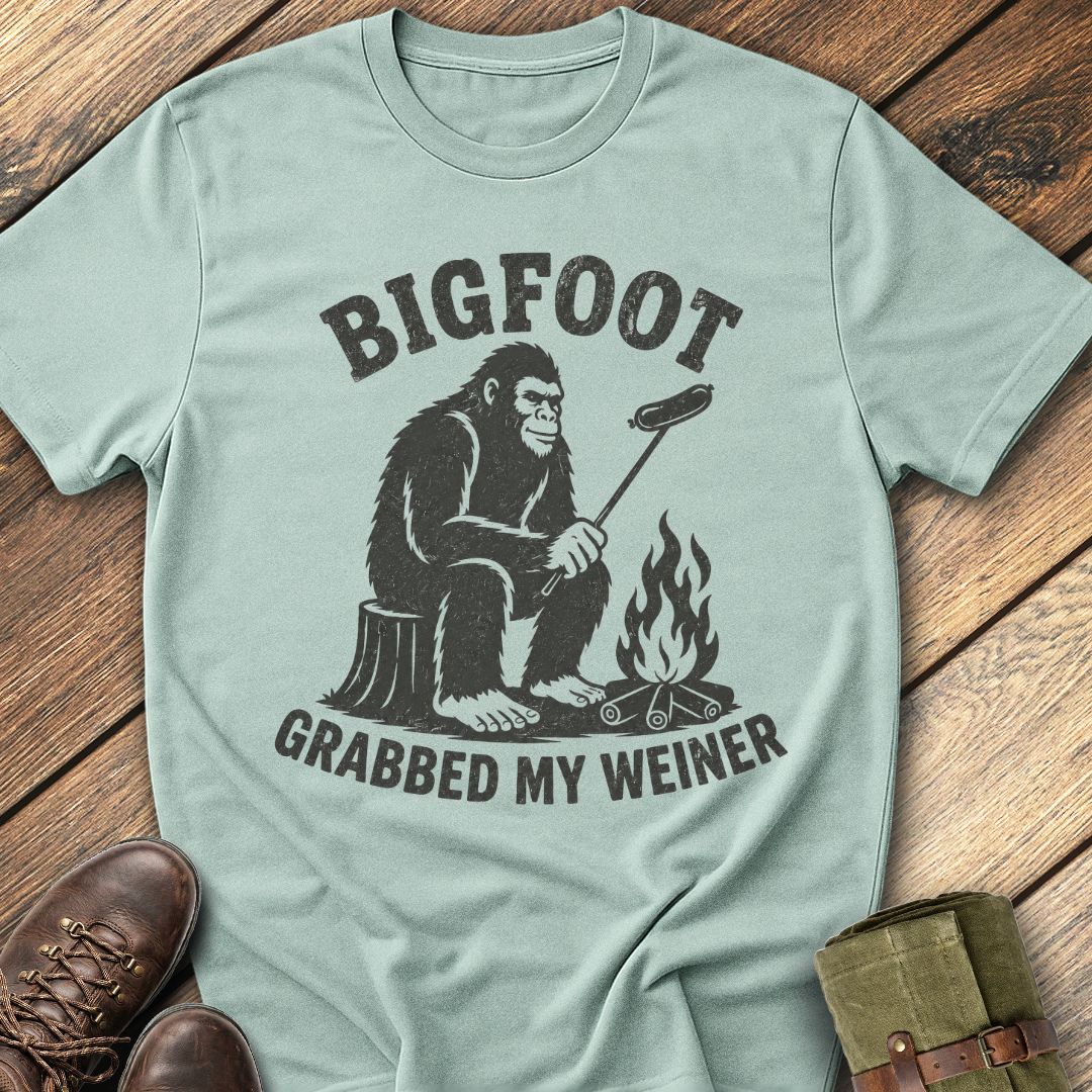 Bigfoot Grabbed My Weiner T-Shirt