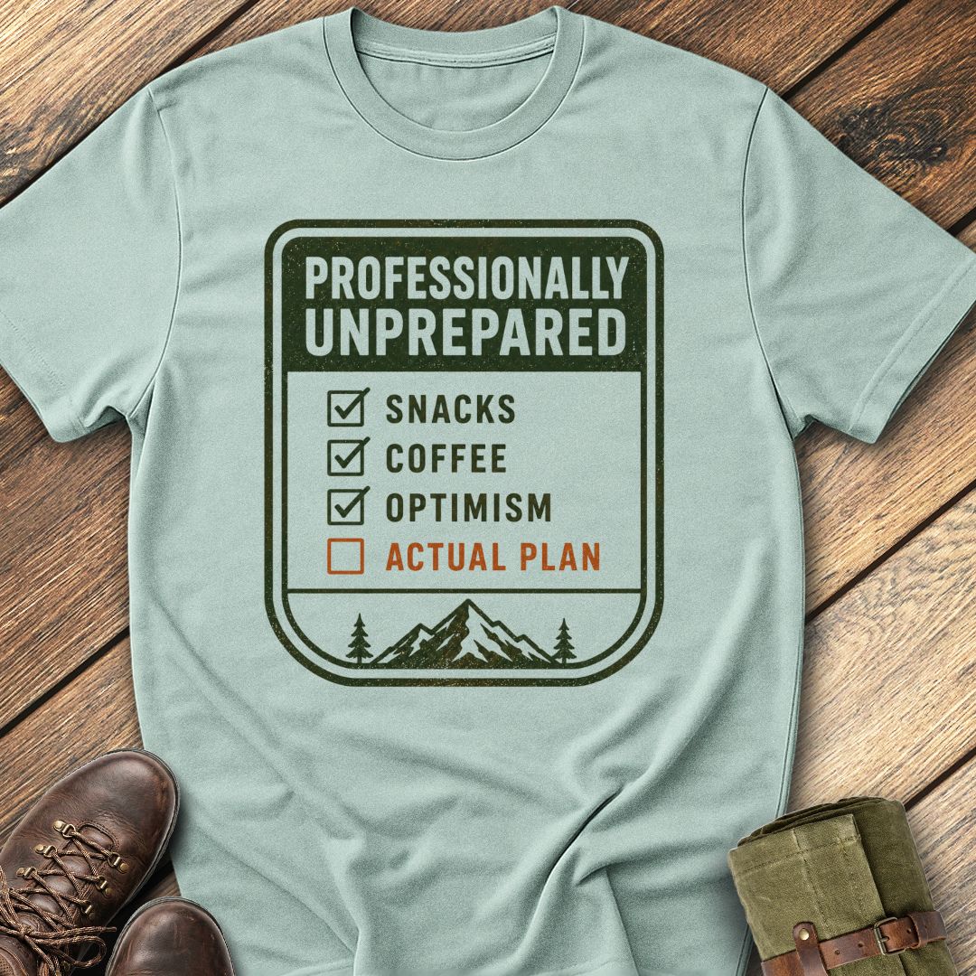 Professionally Unprepared T-Shirt