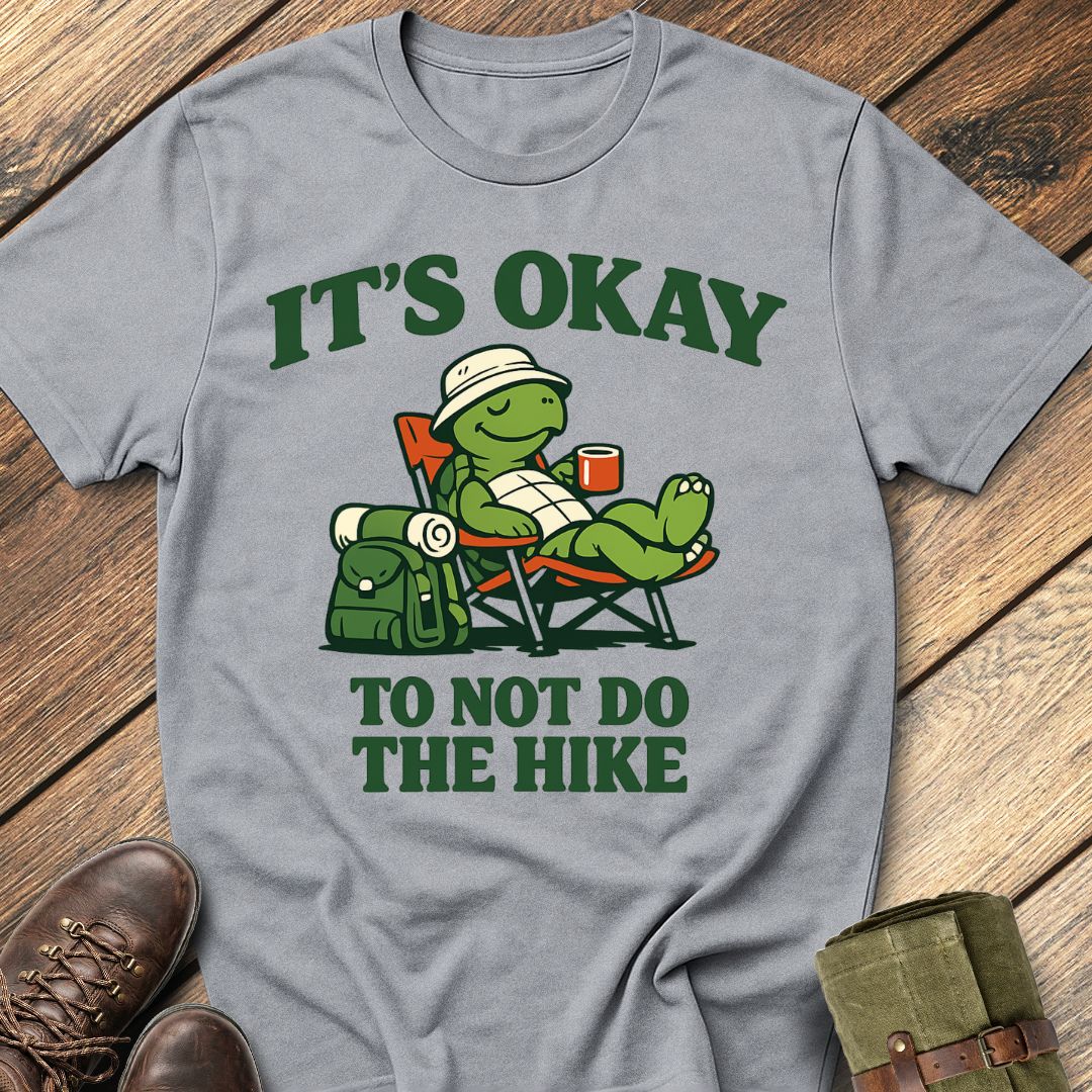 No Hiking T-Shirt