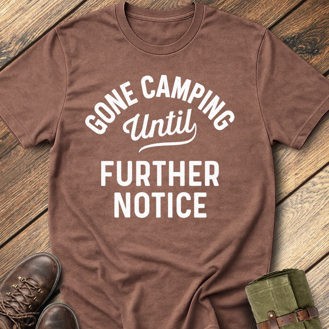 Gone Camping T-Shirt