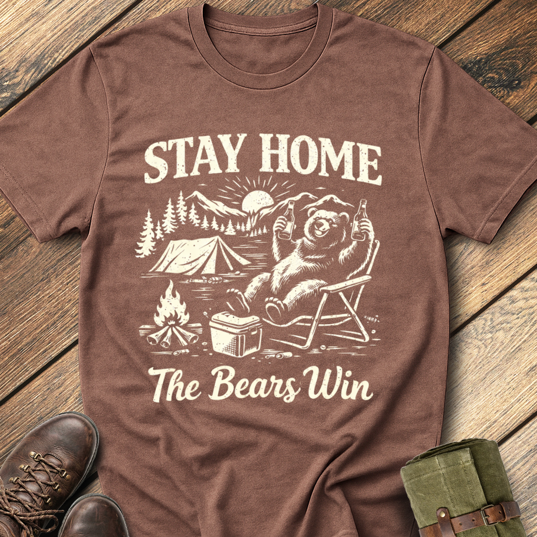 Stay Home The bears Win T-Shirt