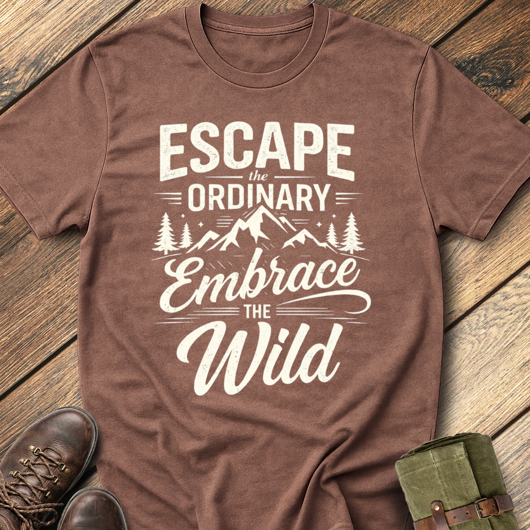 Escape The Ordinary T-Shirt