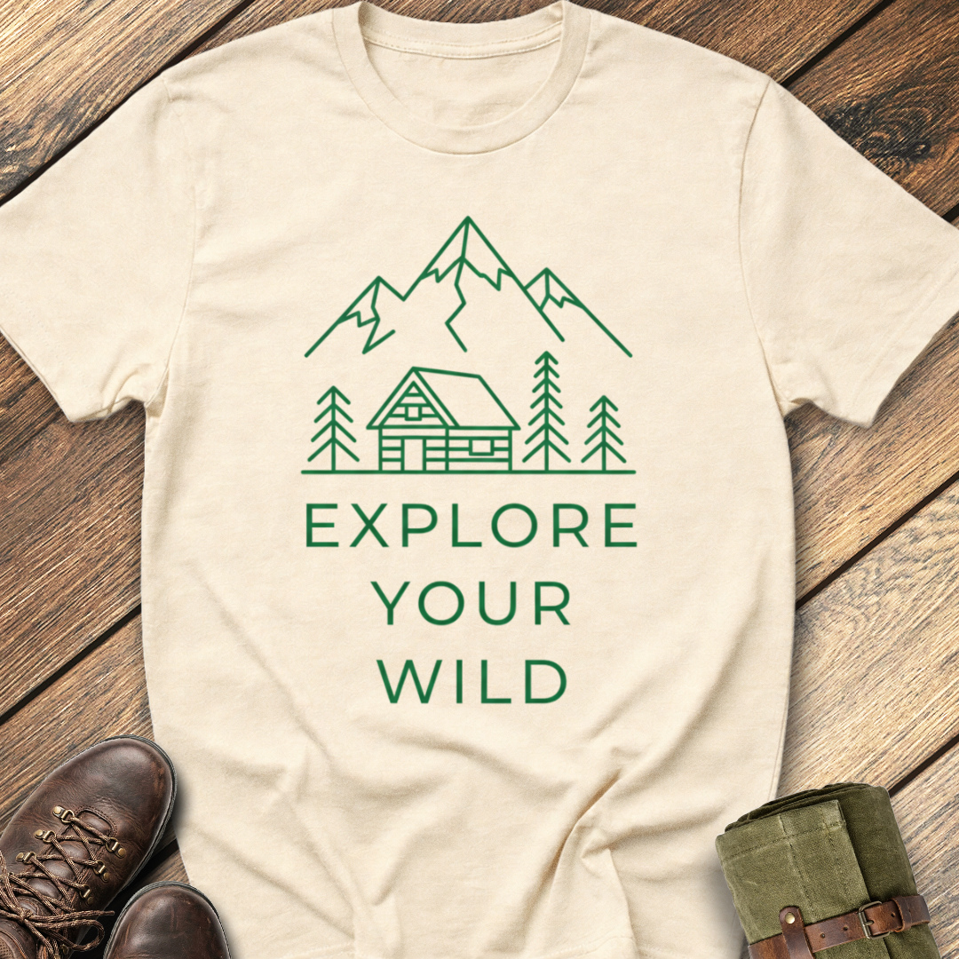 Explore Your Wild T-Shirt