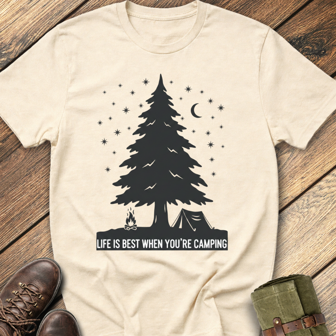 Life Is Best When You Are Camping T-Shirt