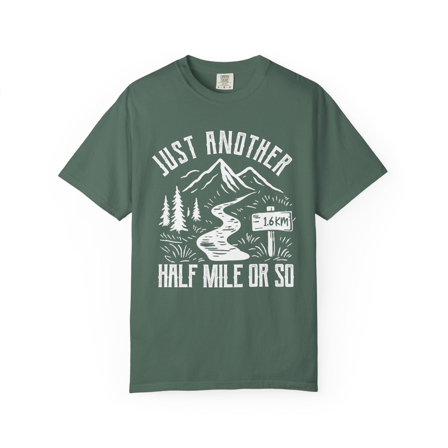 Just Another Half Mile Or So T-Shirt
