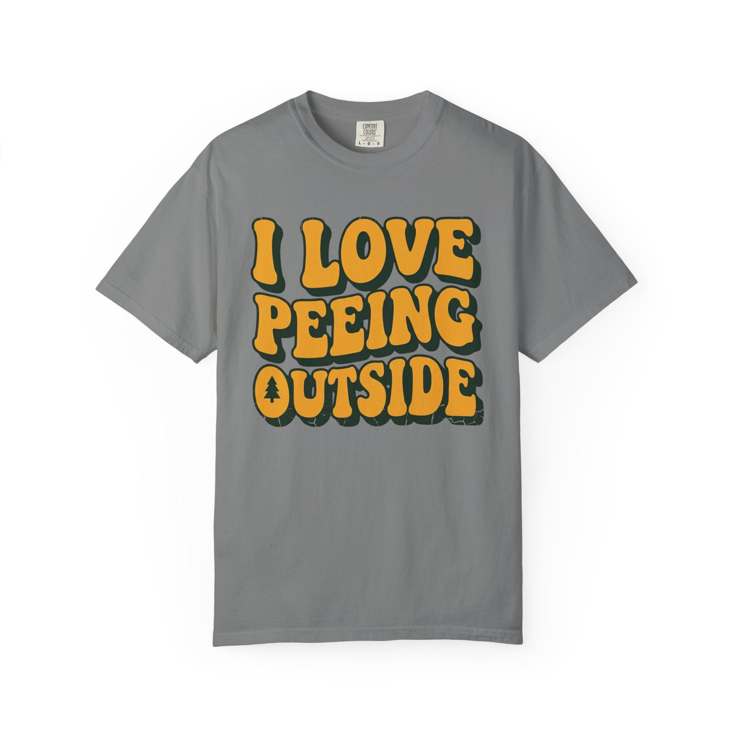 I Love Peeing Outside T-Shirt