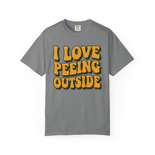 I Love Peeing Outside T-Shirt