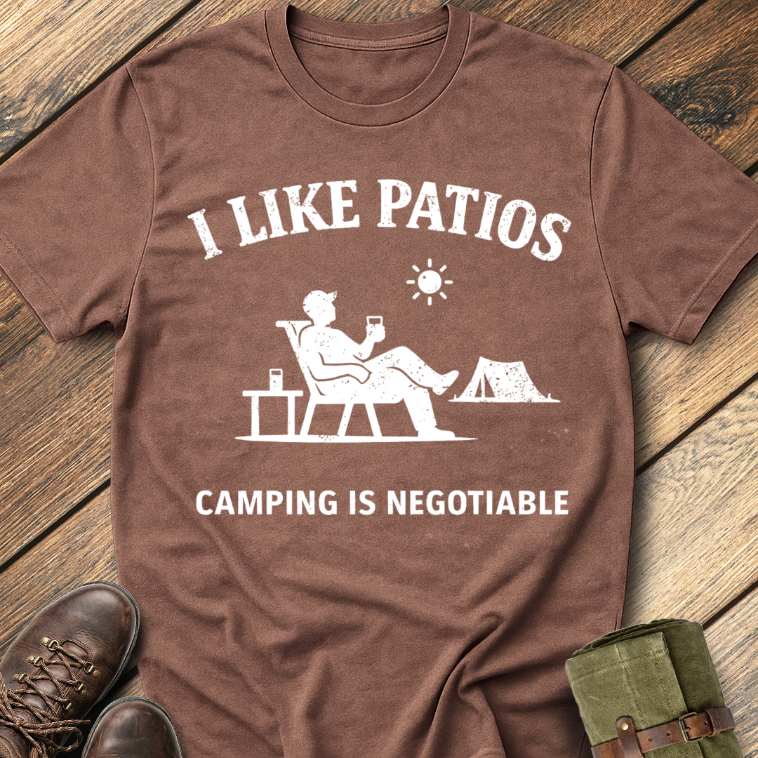 I Like Patios T-Shirt