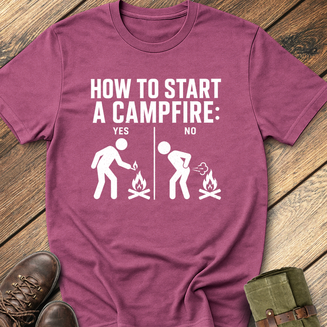 How to start a camfire T-Shirt