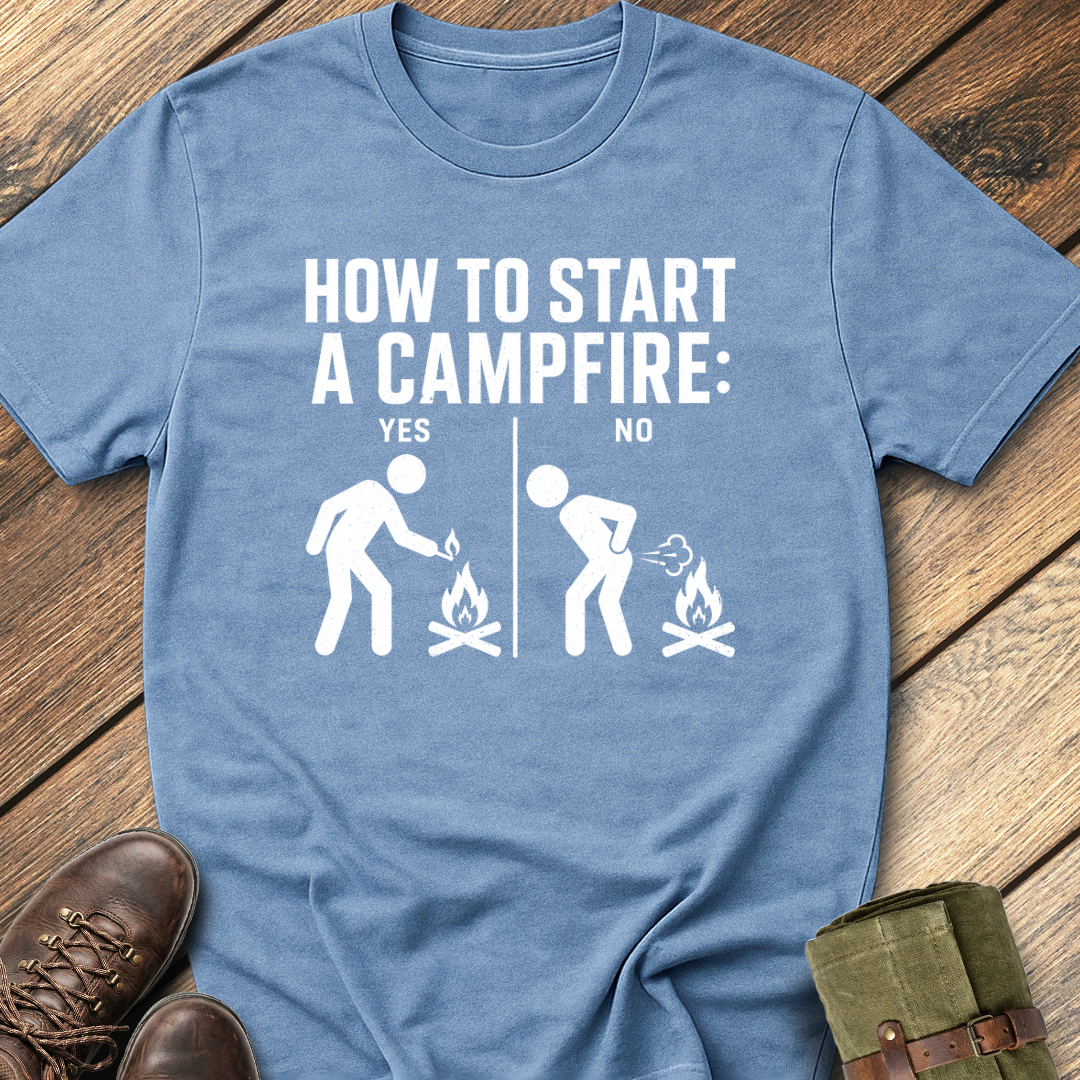 How to start a camfire T-Shirt