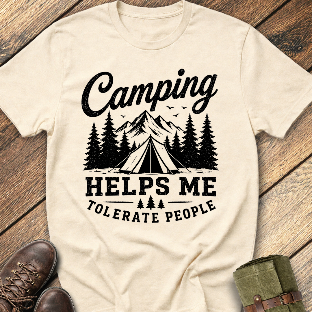 Camping helps me tolerate people T-Shirt