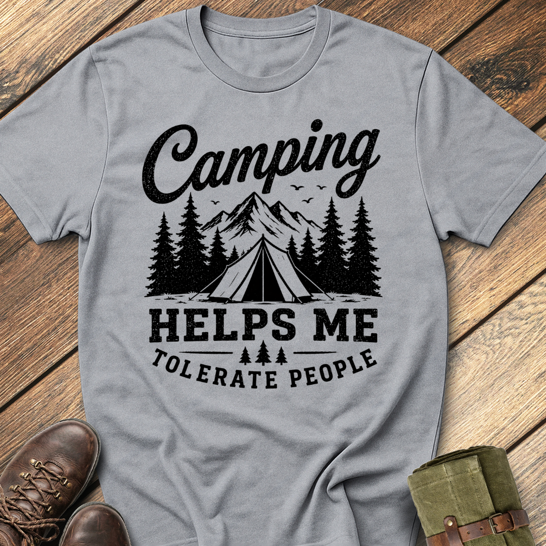 Camping helps me tolerate people T-Shirt