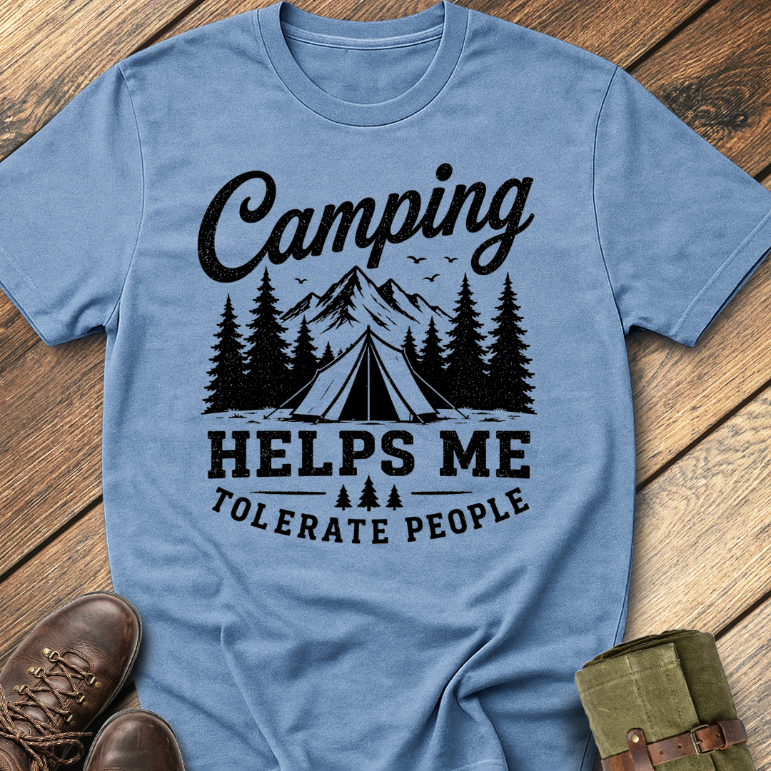 Camping helps me tolerate people T-Shirt