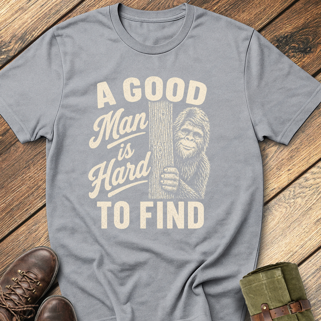 A Good Man Is Hard To Find T-Shirt