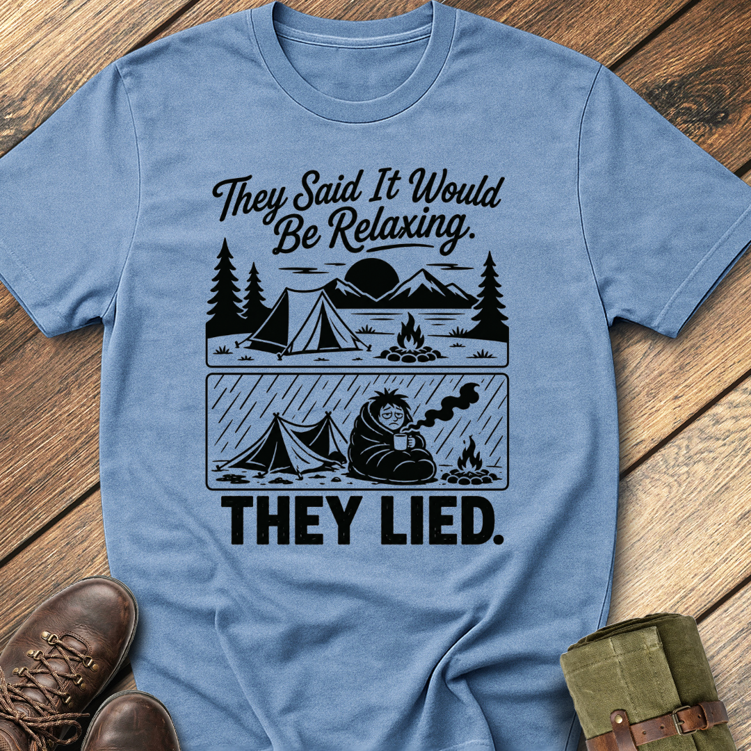 They Lied T-Shirt