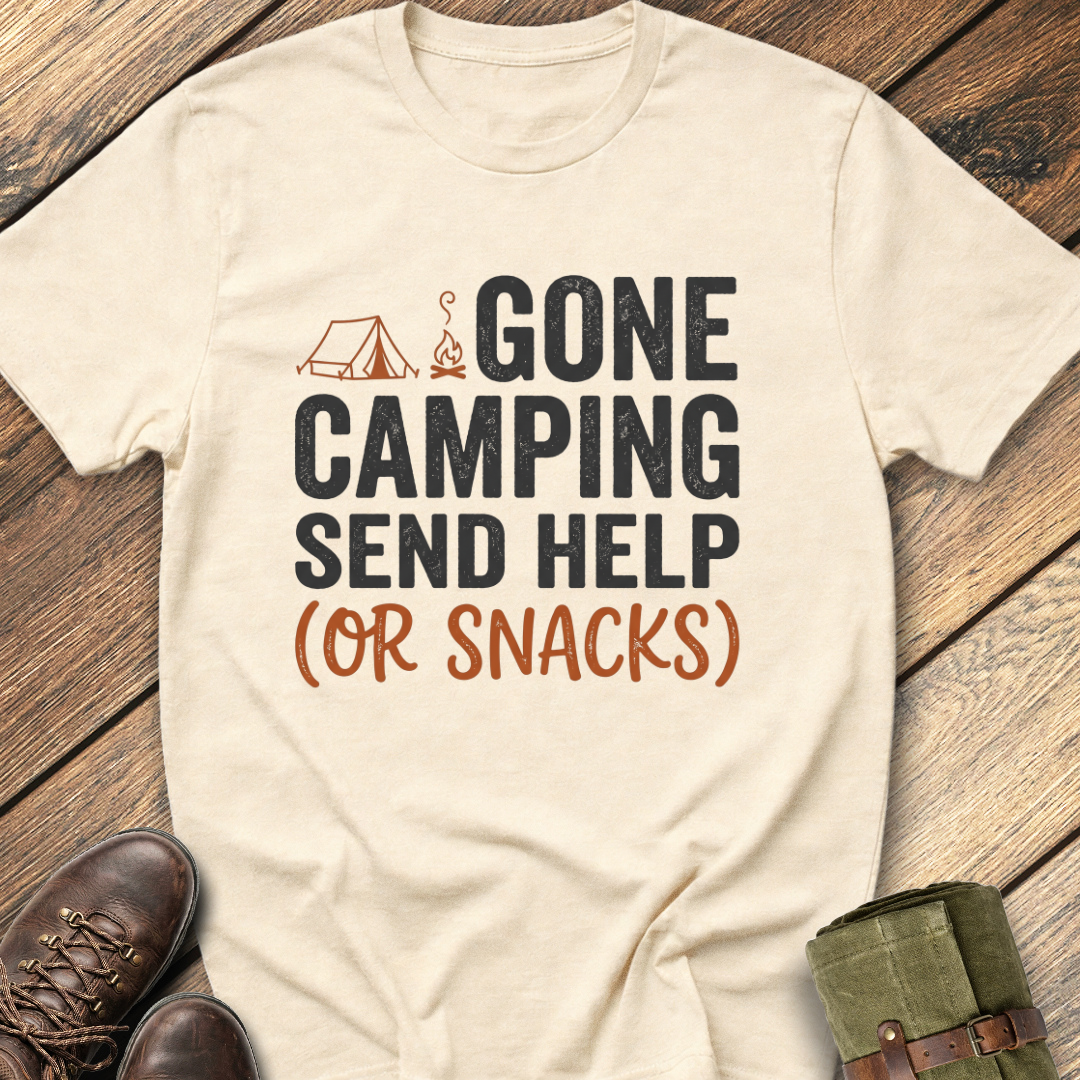 Gone Camping Send Help T-Shirt