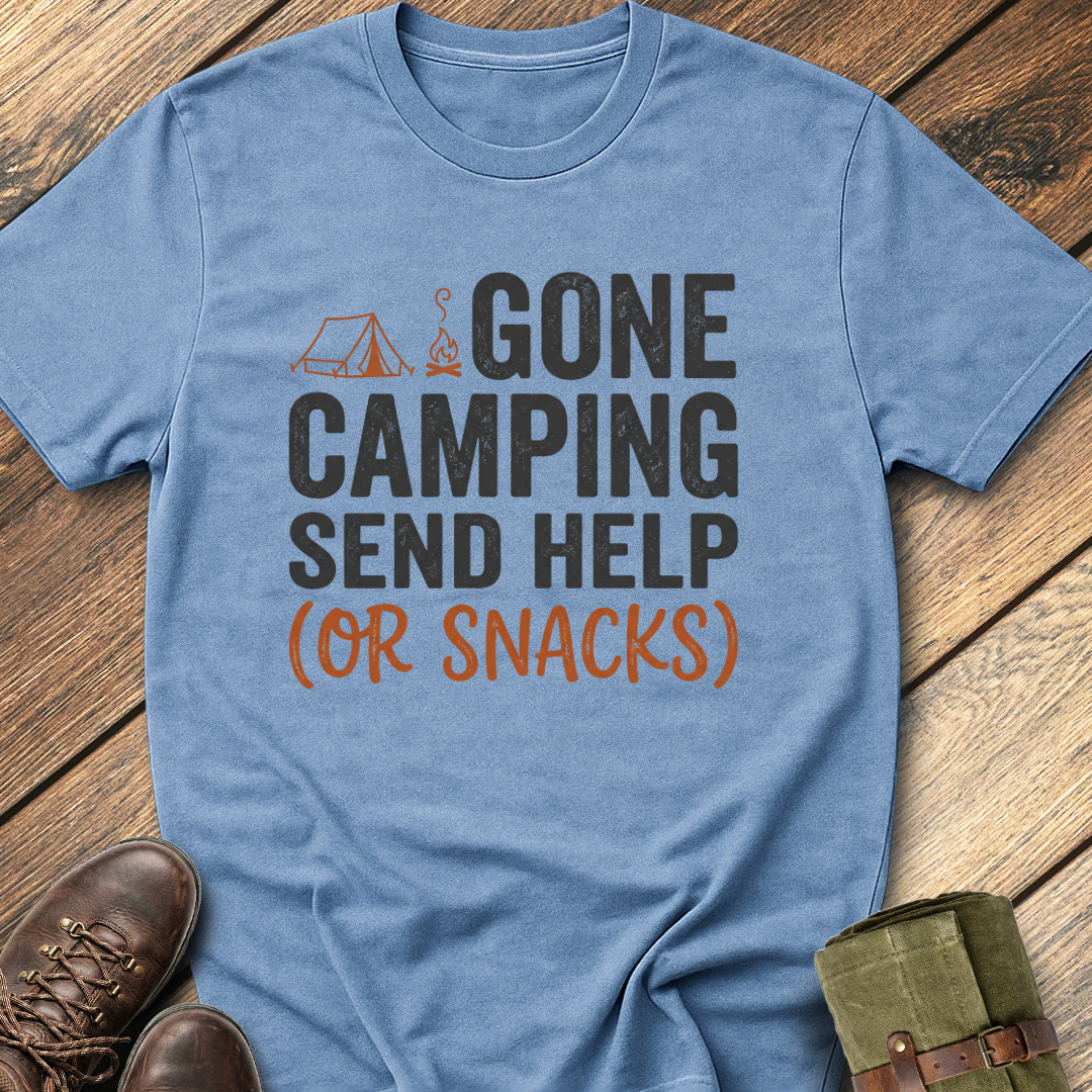 Gone Camping Send Help T-Shirt
