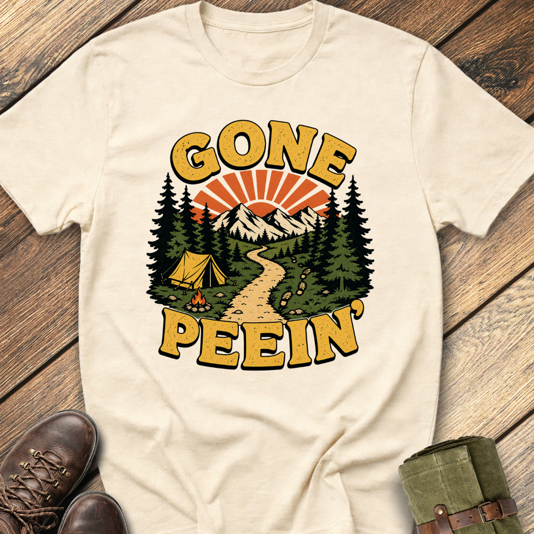Gone Peein' T-Shirt