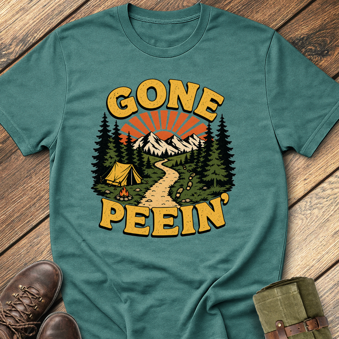 Gone Peein' T-Shirt