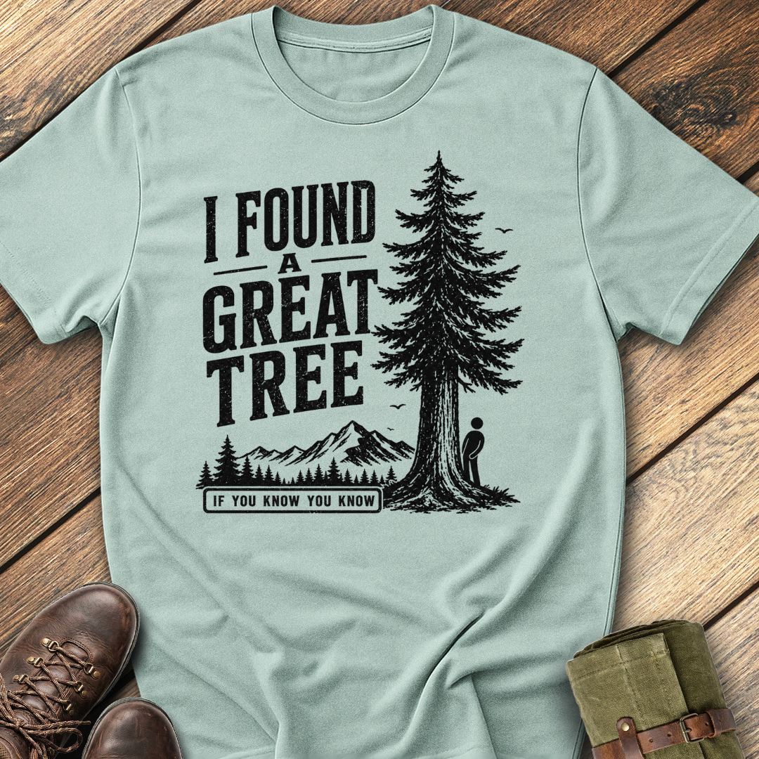 I found A Great Tree T-Shirt