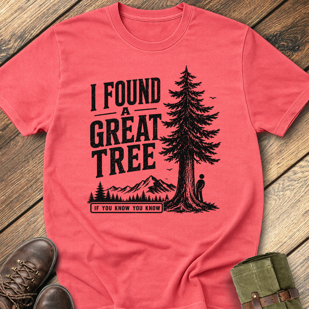 I found A Great Tree T-Shirt