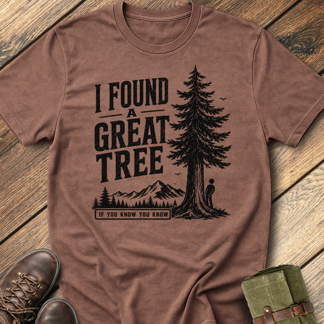 I found A Great Tree T-Shirt