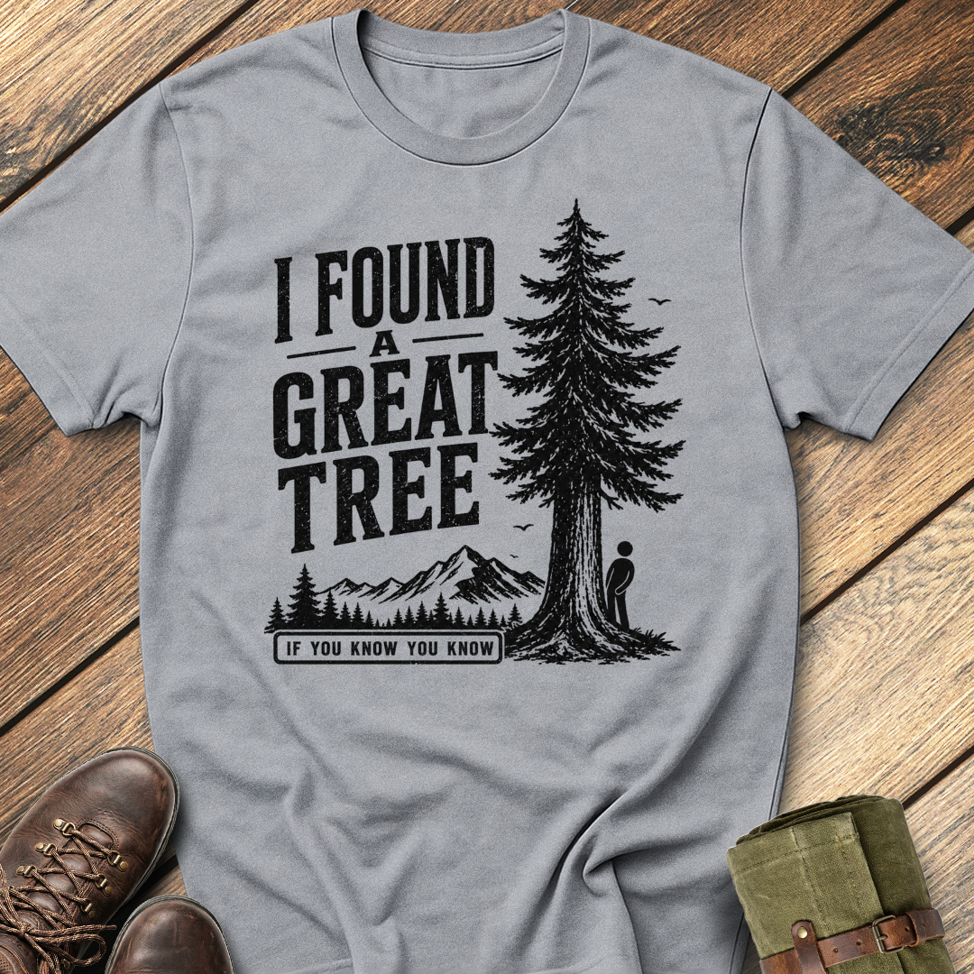 I found A Great Tree T-Shirt