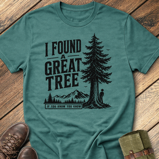 I found A Great Tree T-Shirt