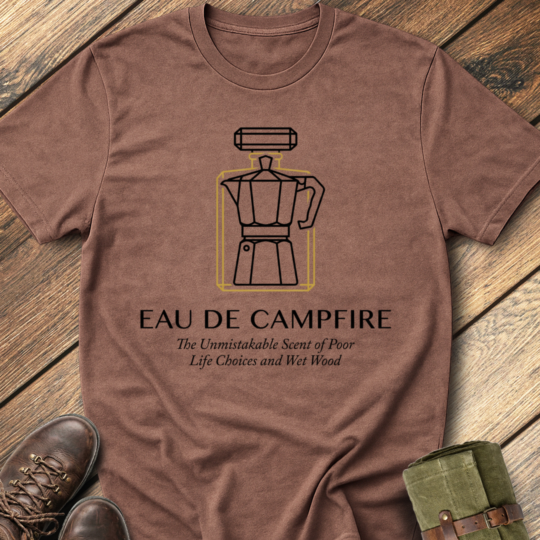 Eau De Campfire T-Shirt