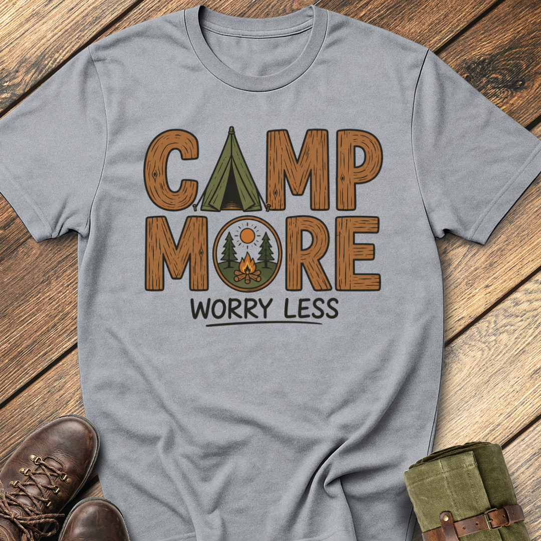 Camp More Worry Less T-Shirt