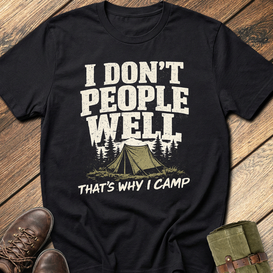 I Don't People Well T-Shirt