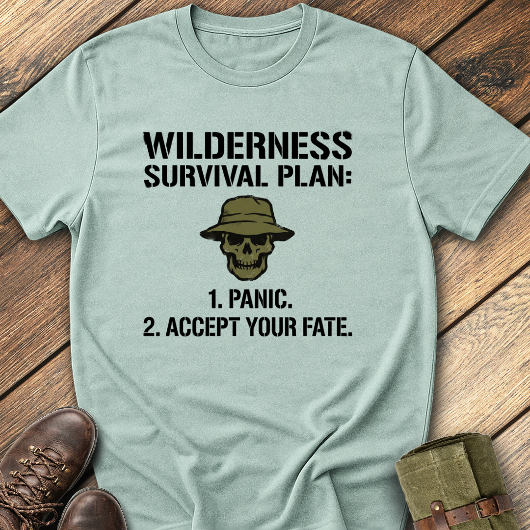 Wilderness Survival Plan T-Shirt
