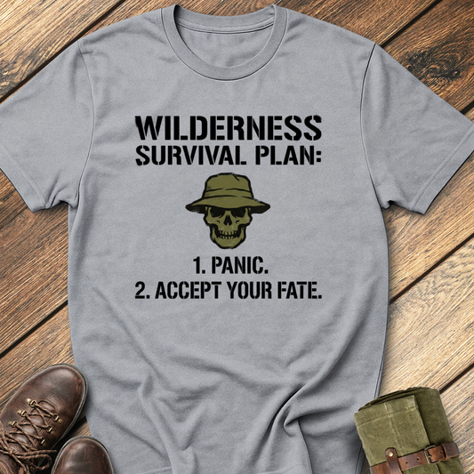 Wilderness Survival Plan T-Shirt