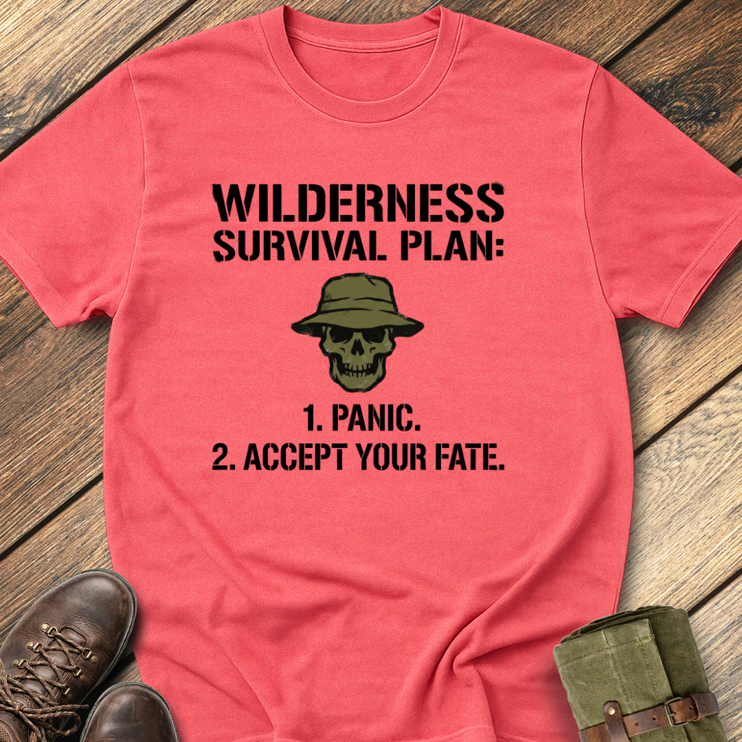 Wilderness Survival Plan T-Shirt