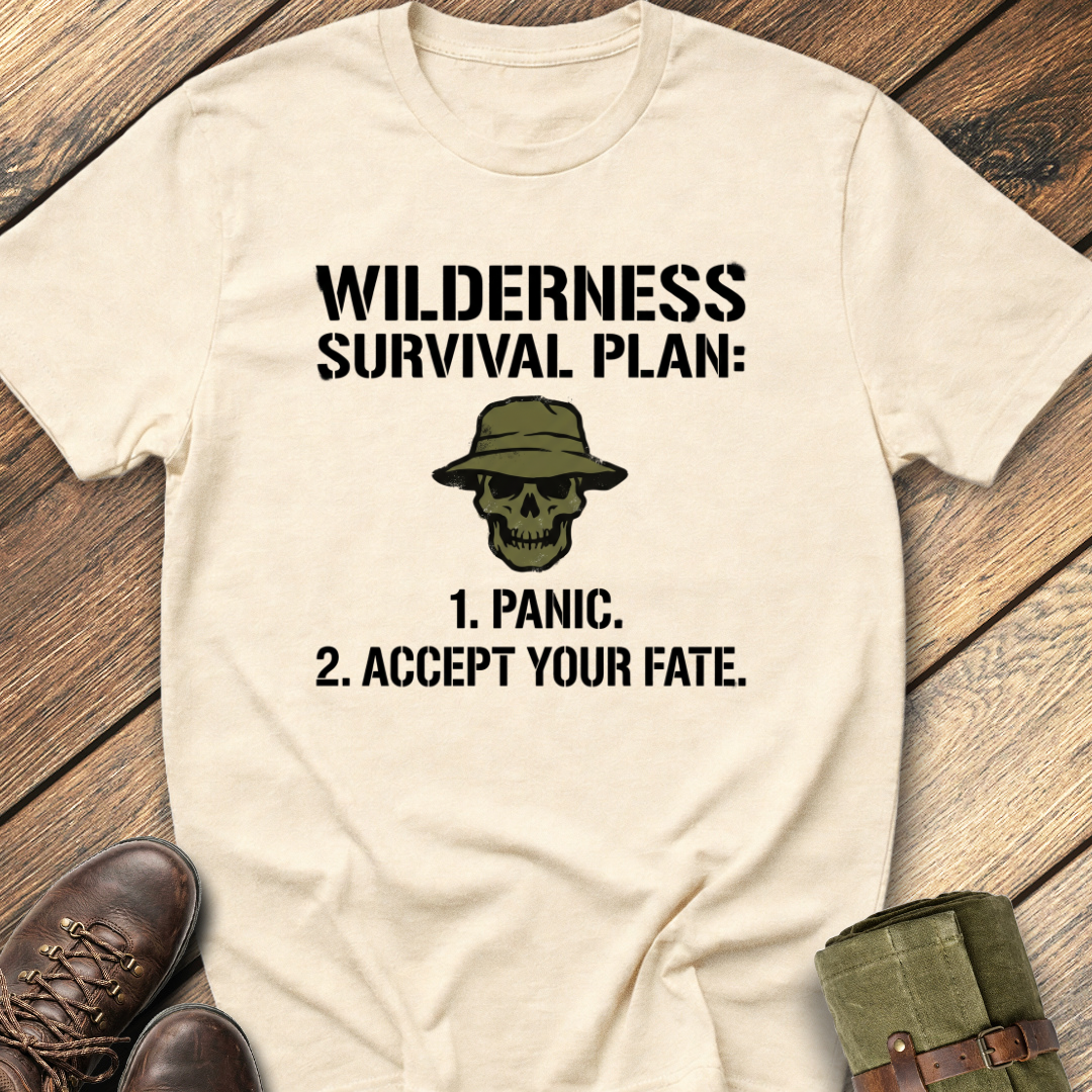 Wilderness Survival Plan T-Shirt
