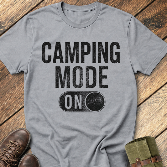 Camping Mode On T-Shirt