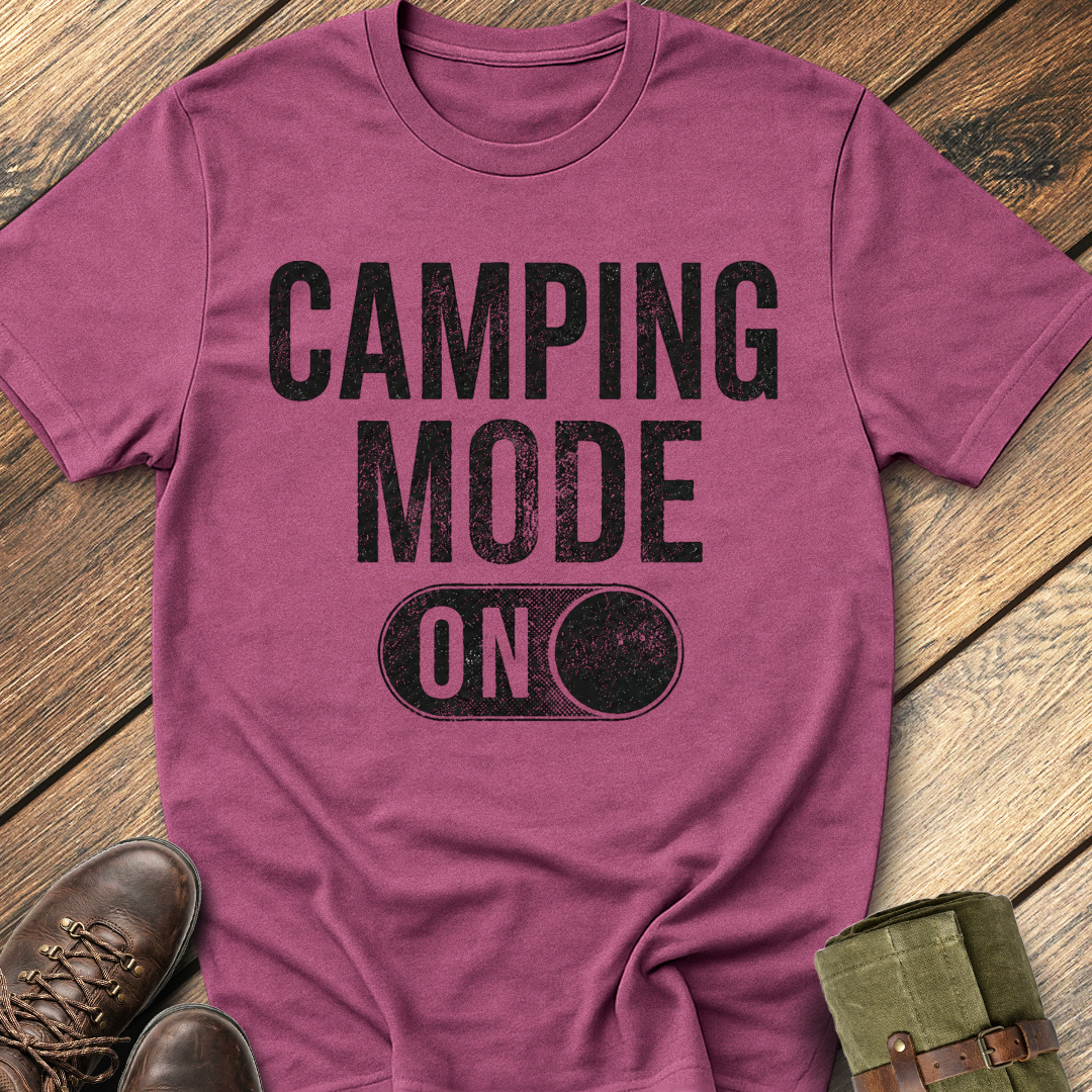 Camping Mode On T-Shirt