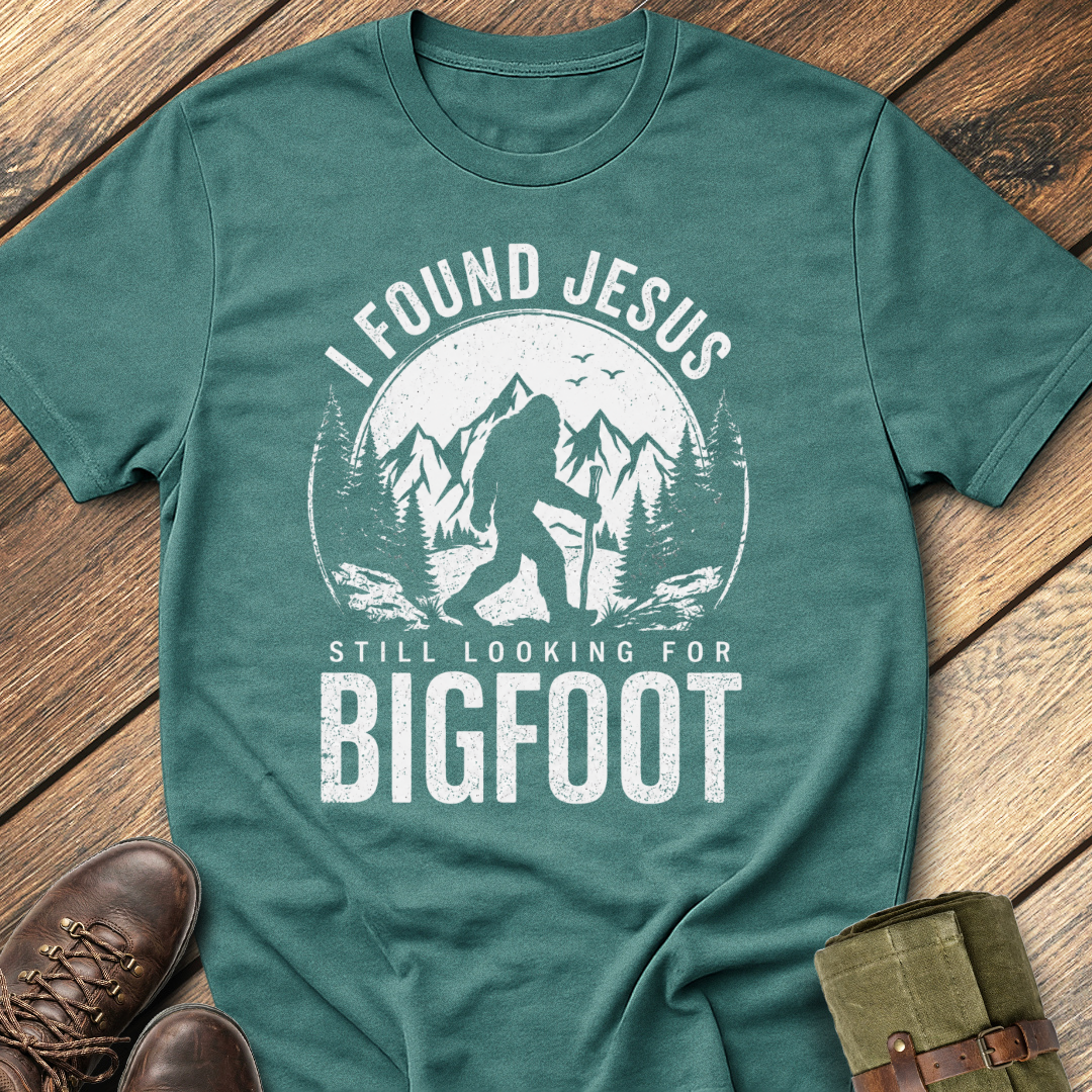 Still Looking for Bigfoot T-Shirt
