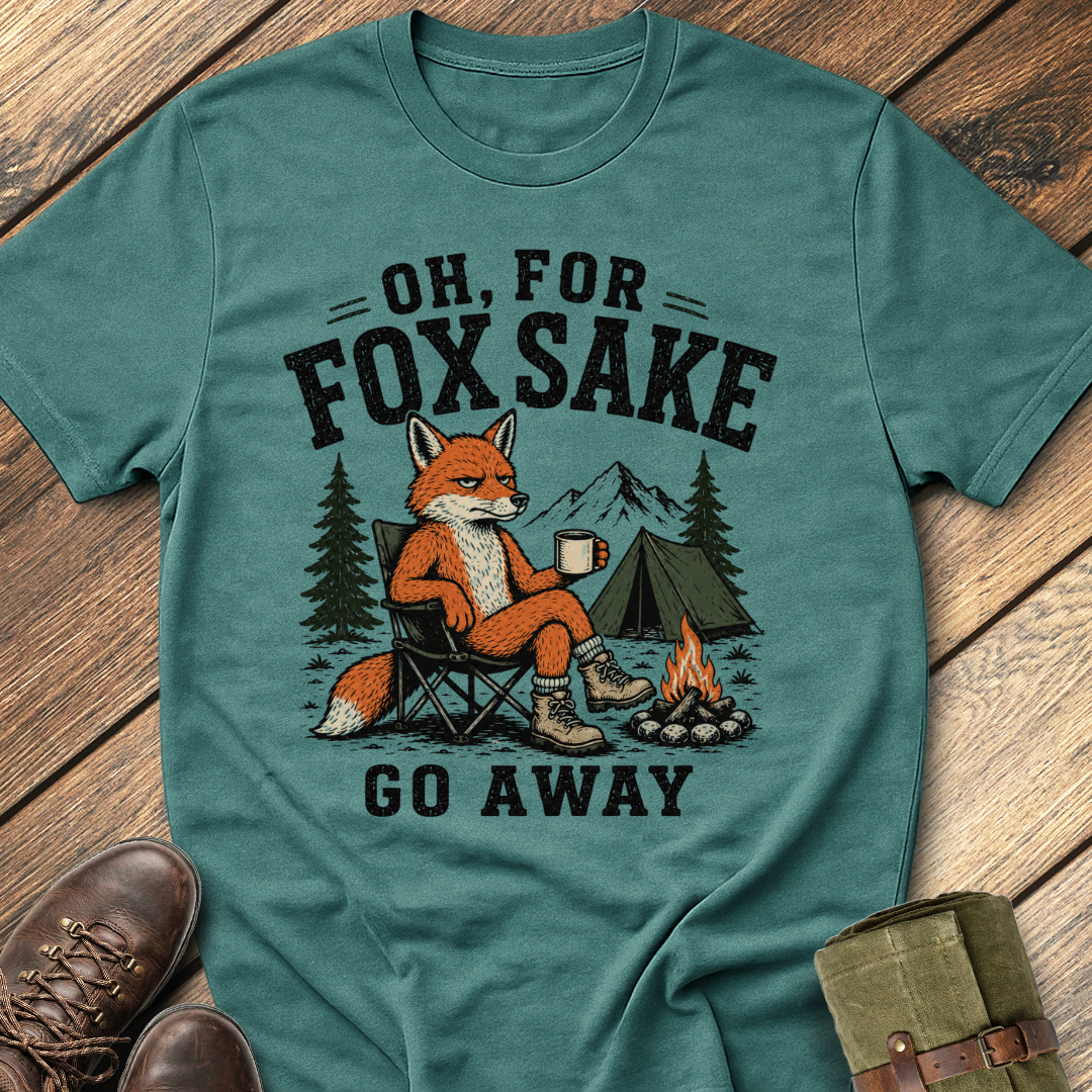 Oh For Fox Sake T-Shirt