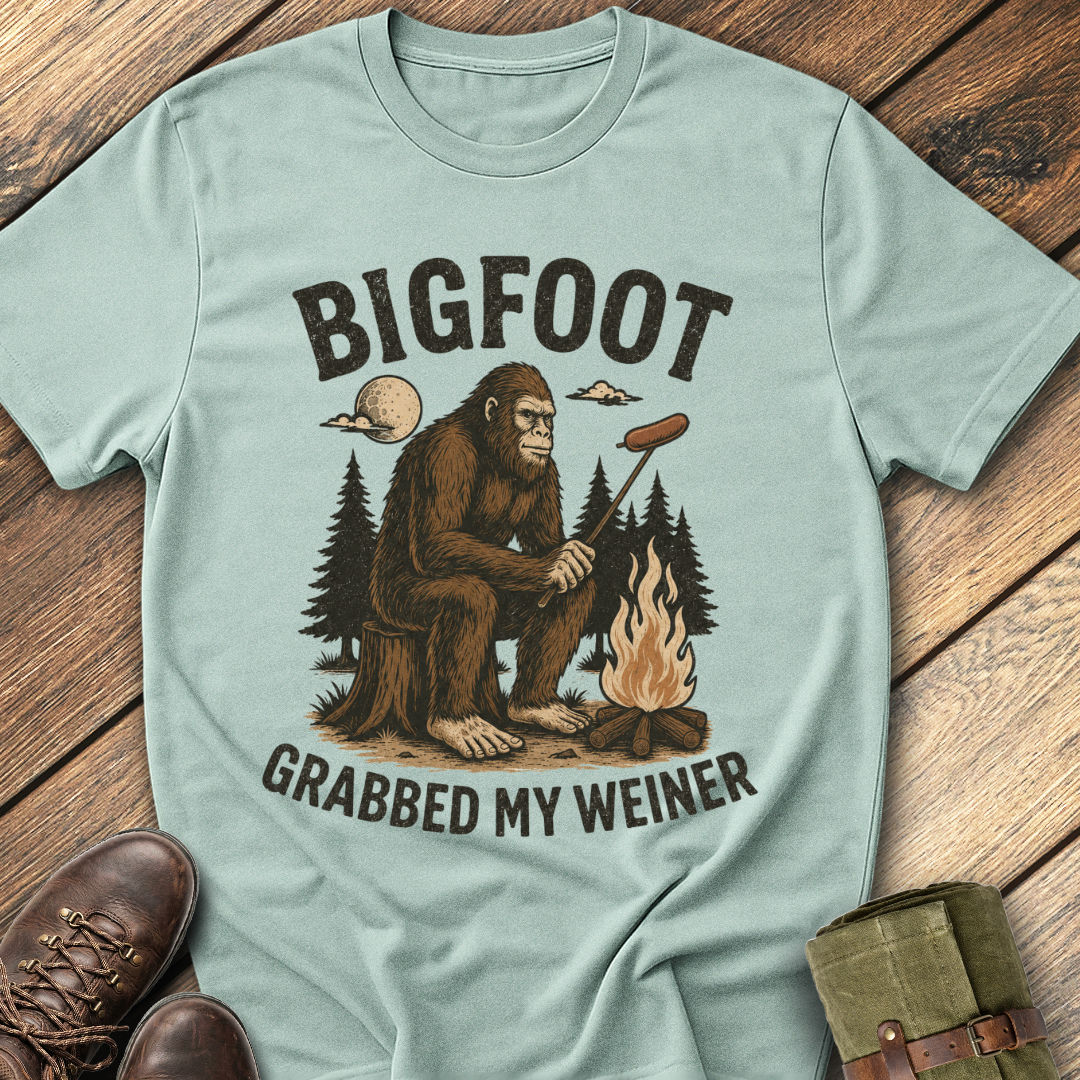 Bigfoot Grabbed My Weiner T-Shirt