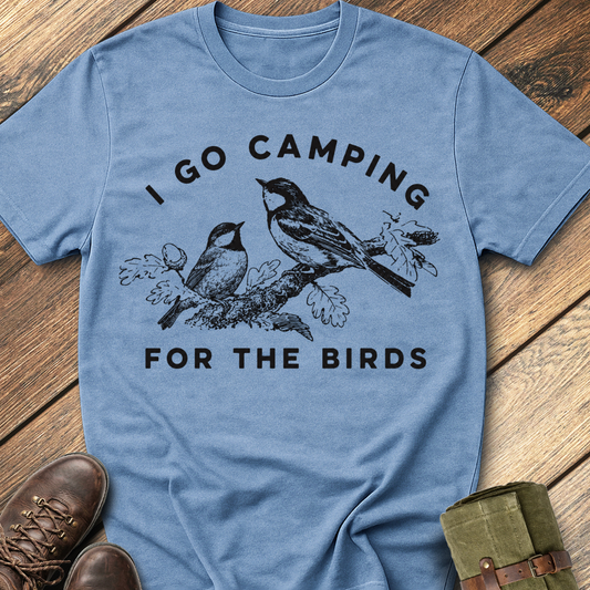 For The Birds T-Shirt