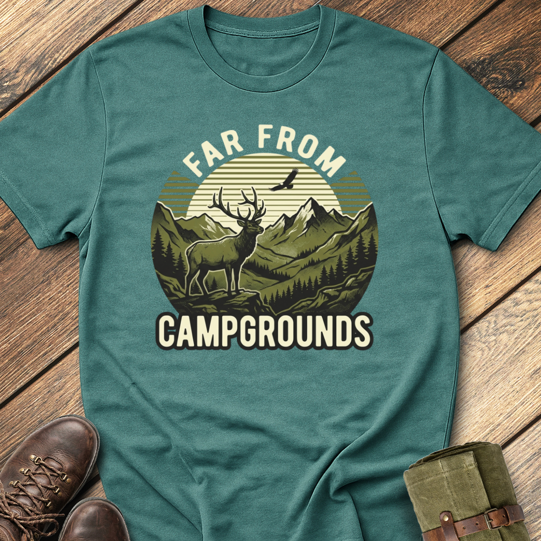 Far From Camprounds T-Shirt