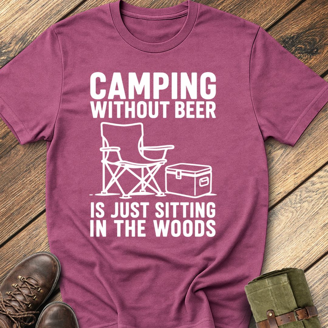 Camping Without Beer T-Shirt