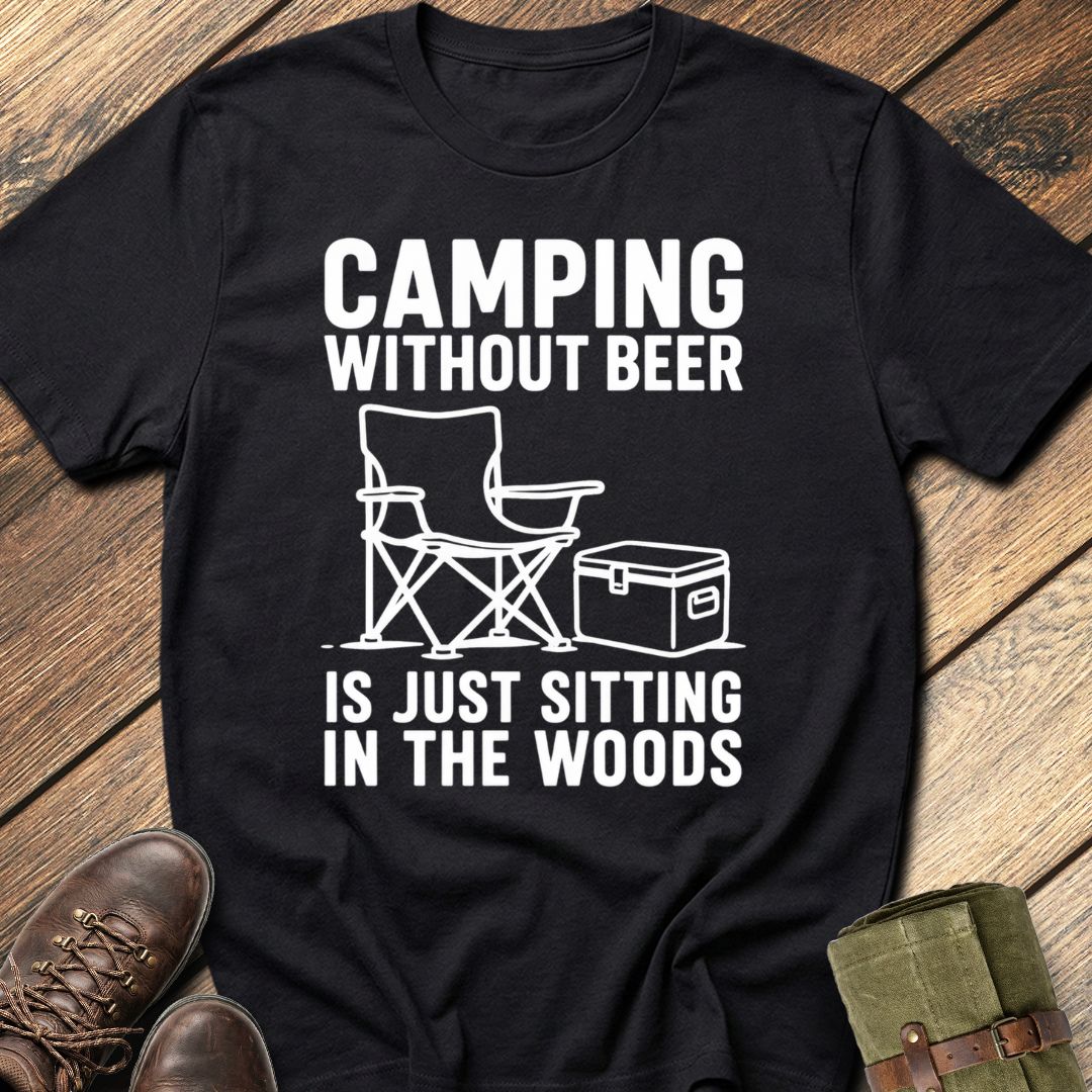 Camping Without Beer T-Shirt