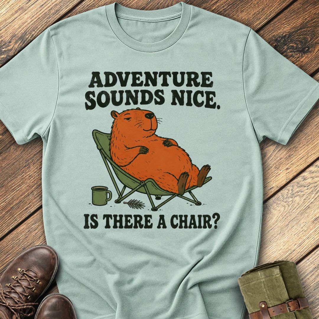 Adventure Sounds Nice T-Shirt