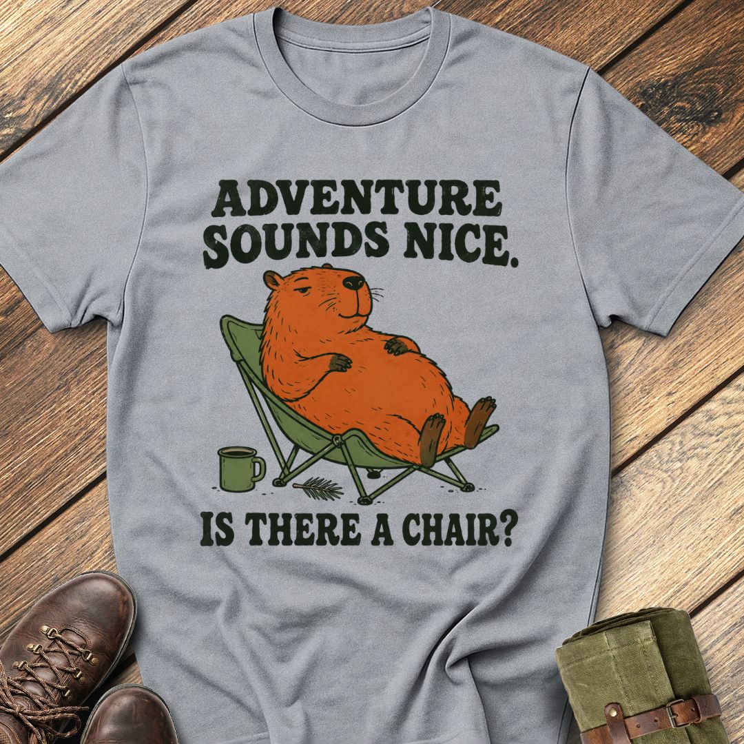 Adventure Sounds Nice T-Shirt